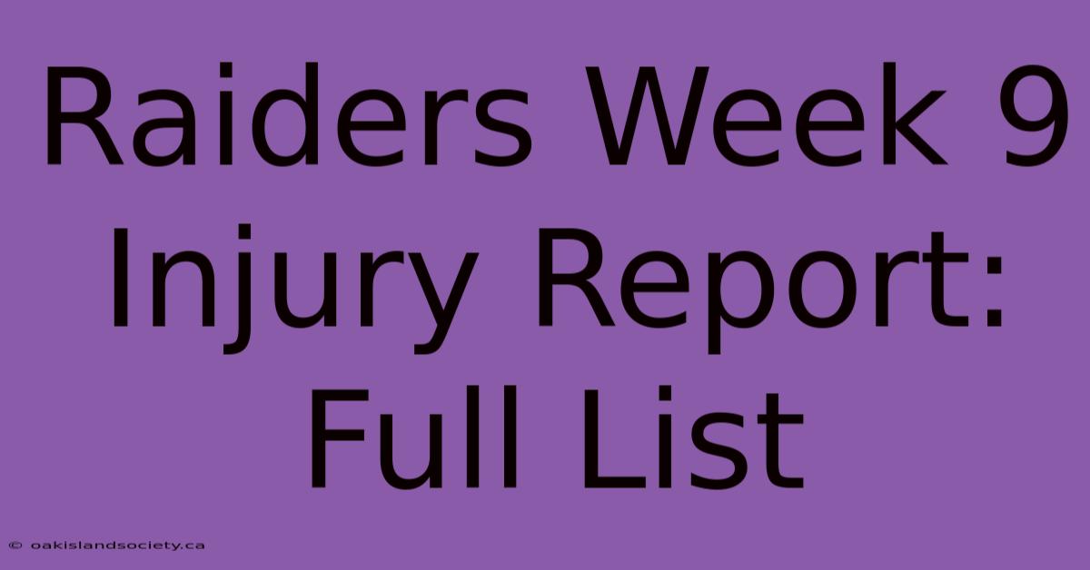 Raiders Week 9 Injury Report: Full List