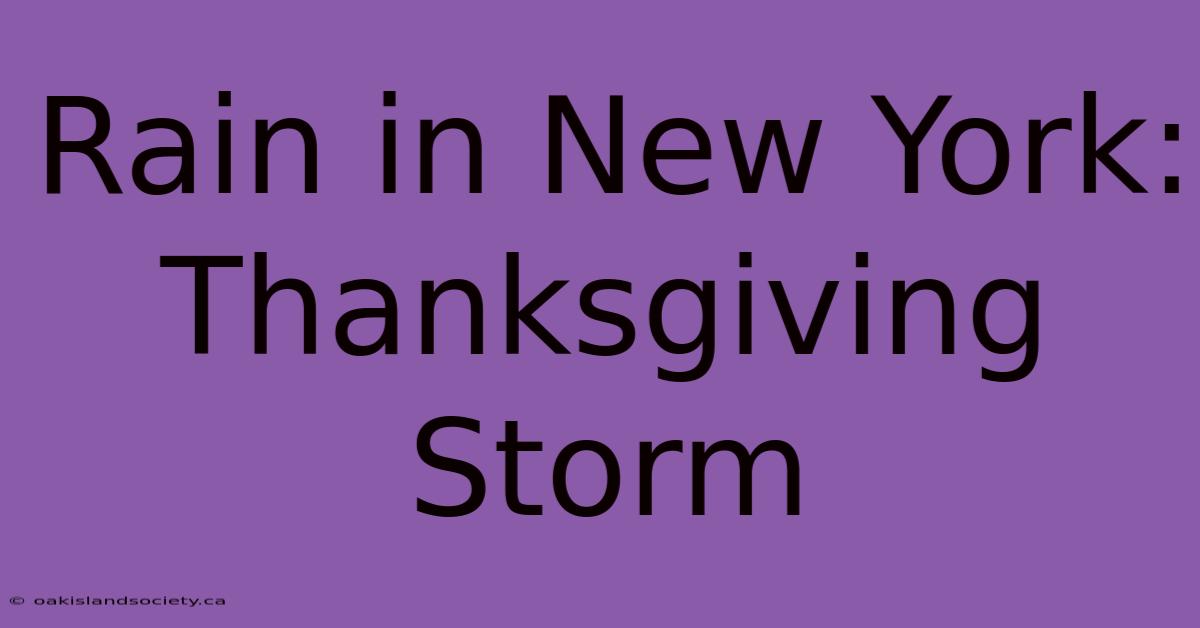 Rain In New York: Thanksgiving Storm