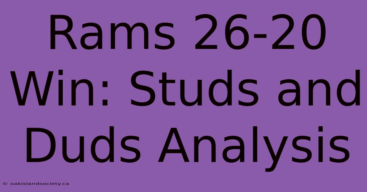 Rams 26-20 Win: Studs And Duds Analysis