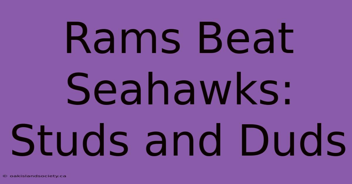 Rams Beat Seahawks: Studs And Duds