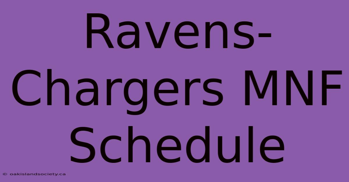 Ravens-Chargers MNF Schedule