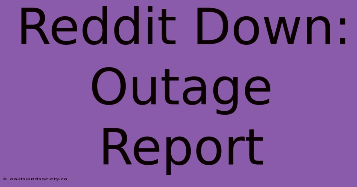 Reddit Down: Outage Report