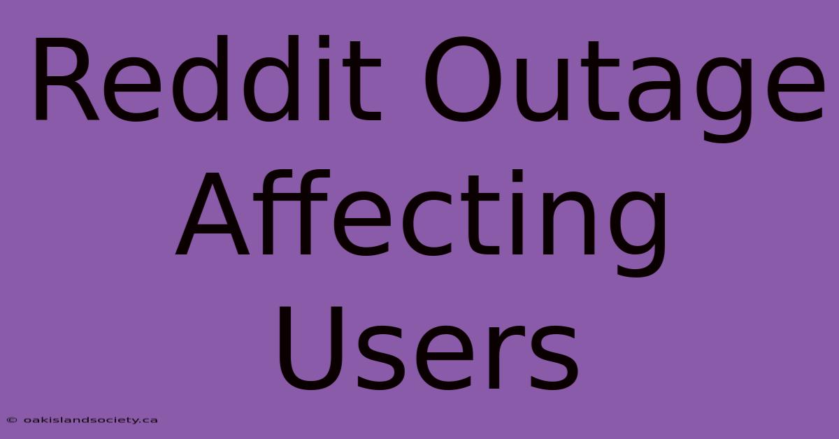 Reddit Outage Affecting Users