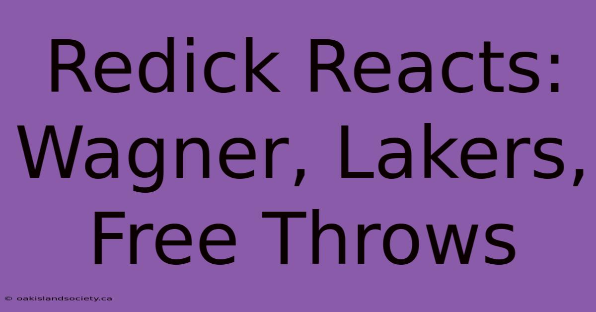 Redick Reacts: Wagner, Lakers, Free Throws