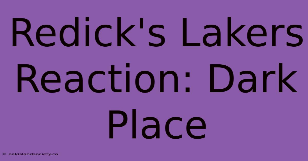 Redick's Lakers Reaction: Dark Place