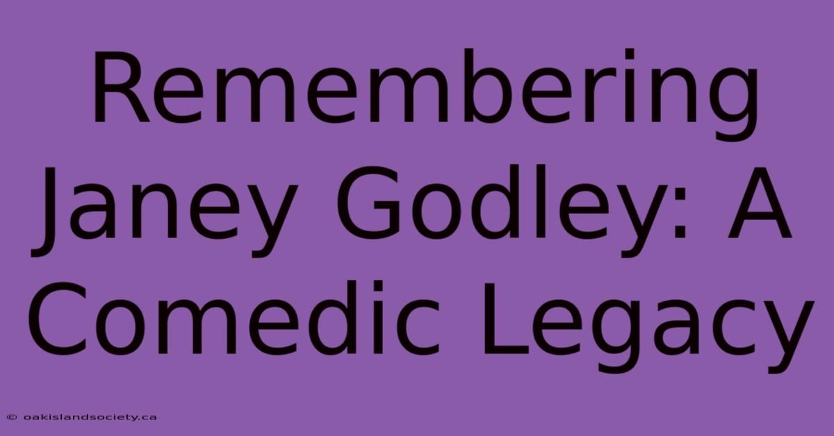 Remembering Janey Godley: A Comedic Legacy