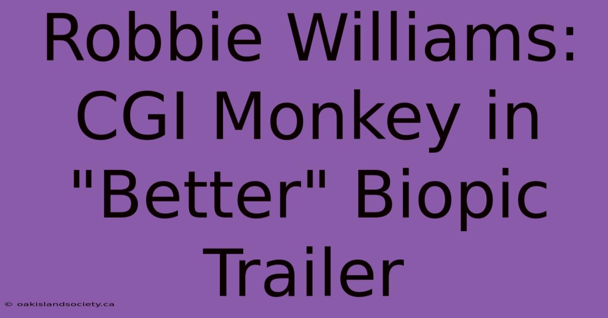 Robbie Williams: CGI Monkey In 