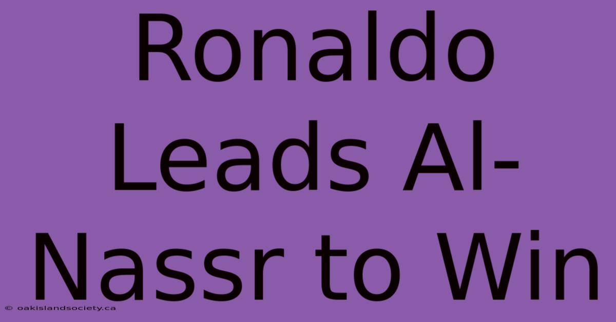 Ronaldo Leads Al-Nassr To Win