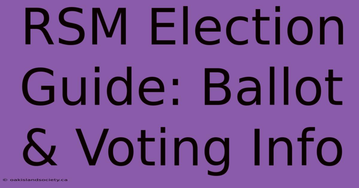 RSM Election Guide: Ballot & Voting Info