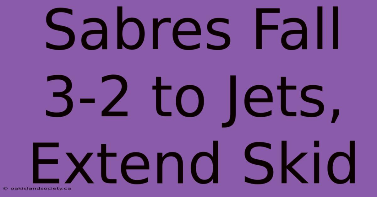 Sabres Fall 3-2 To Jets, Extend Skid