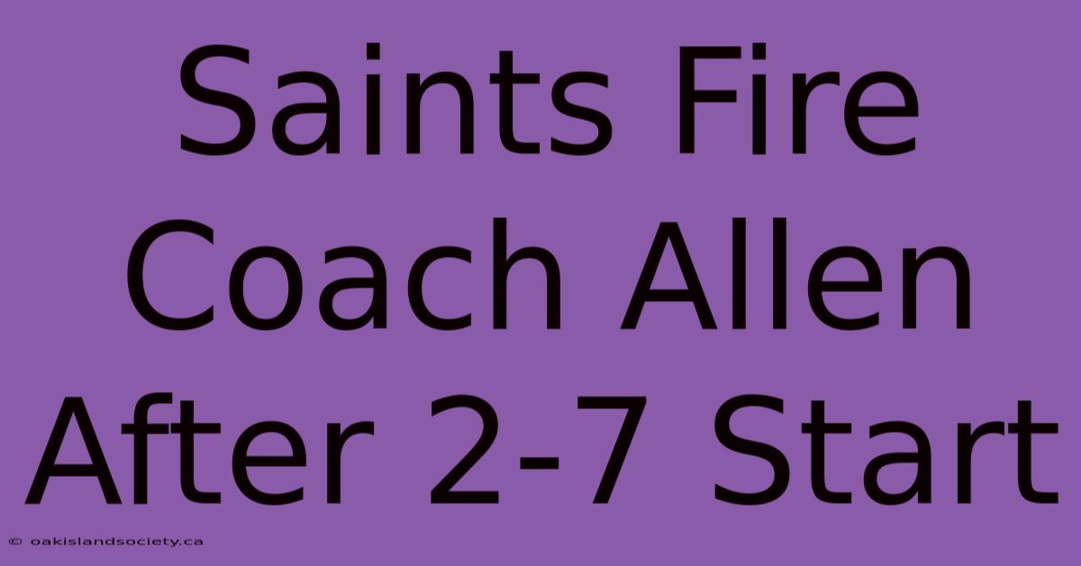 Saints Fire Coach Allen After 2-7 Start