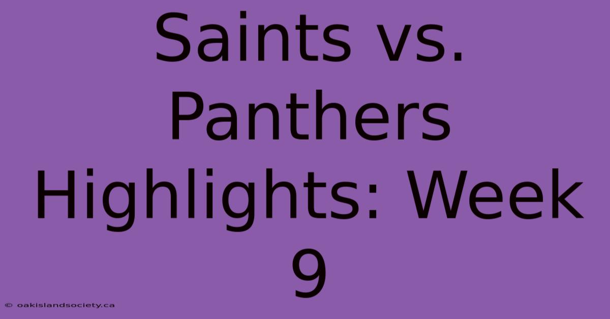 Saints Vs. Panthers Highlights: Week 9 