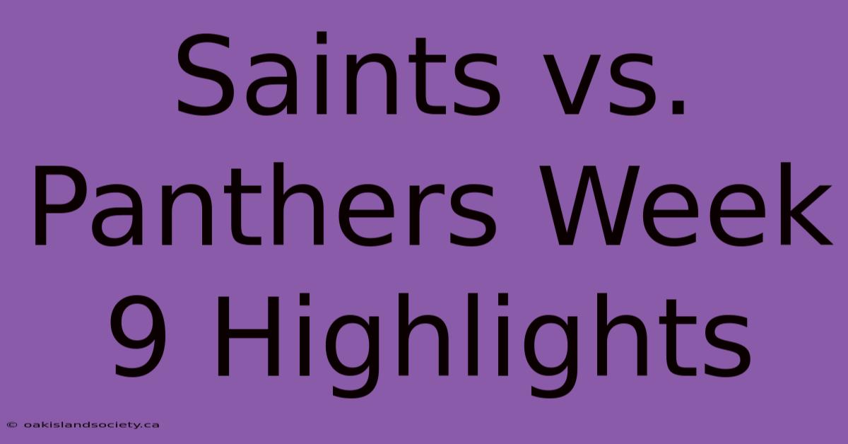 Saints Vs. Panthers Week 9 Highlights