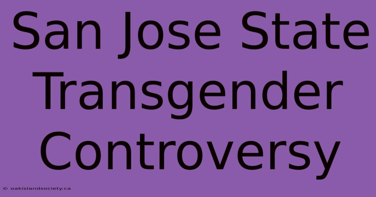 San Jose State Transgender Controversy