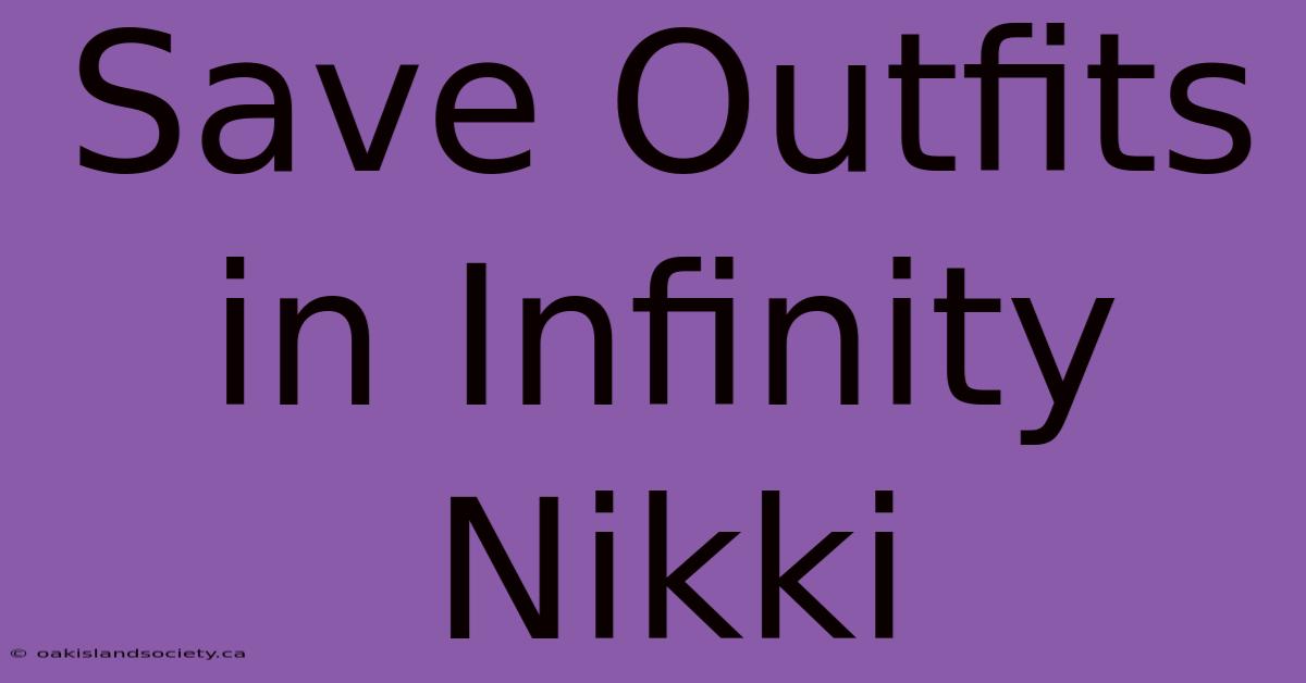 Save Outfits In Infinity Nikki