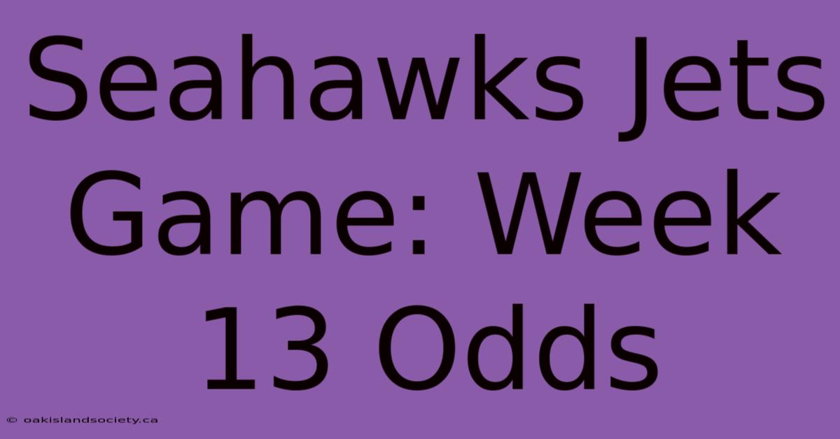 Seahawks Jets Game: Week 13 Odds