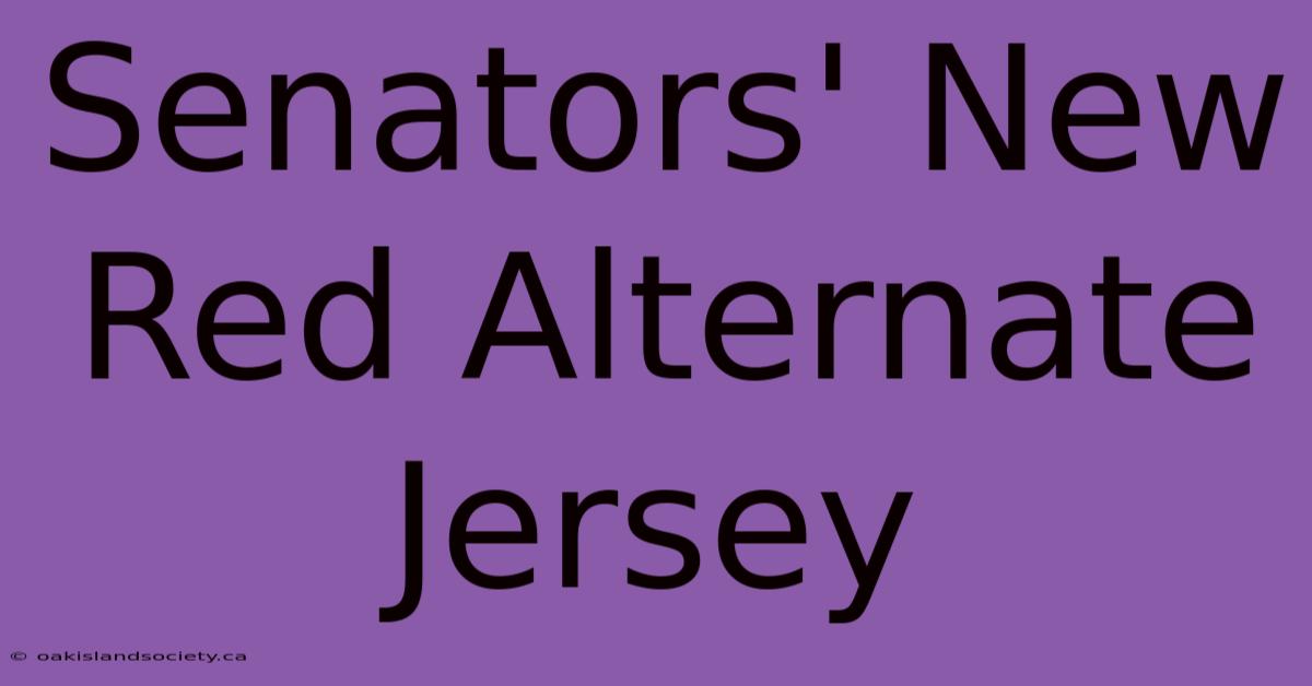 Senators' New Red Alternate Jersey