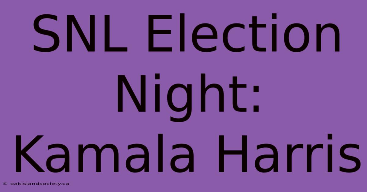 SNL Election Night: Kamala Harris 