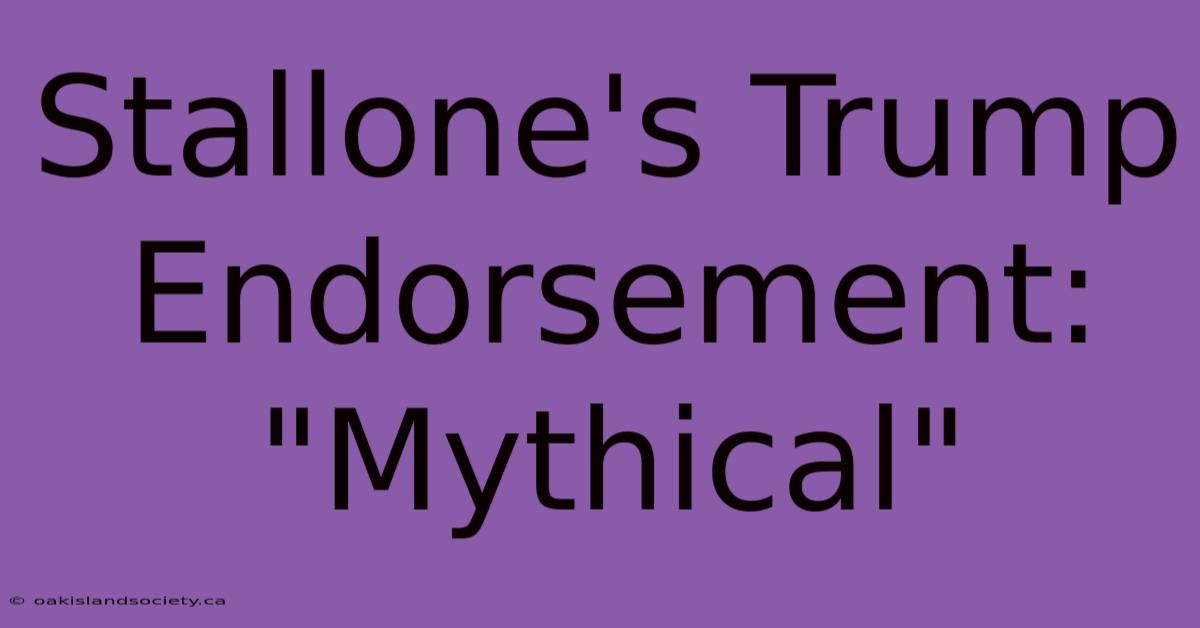 Stallone's Trump Endorsement: 