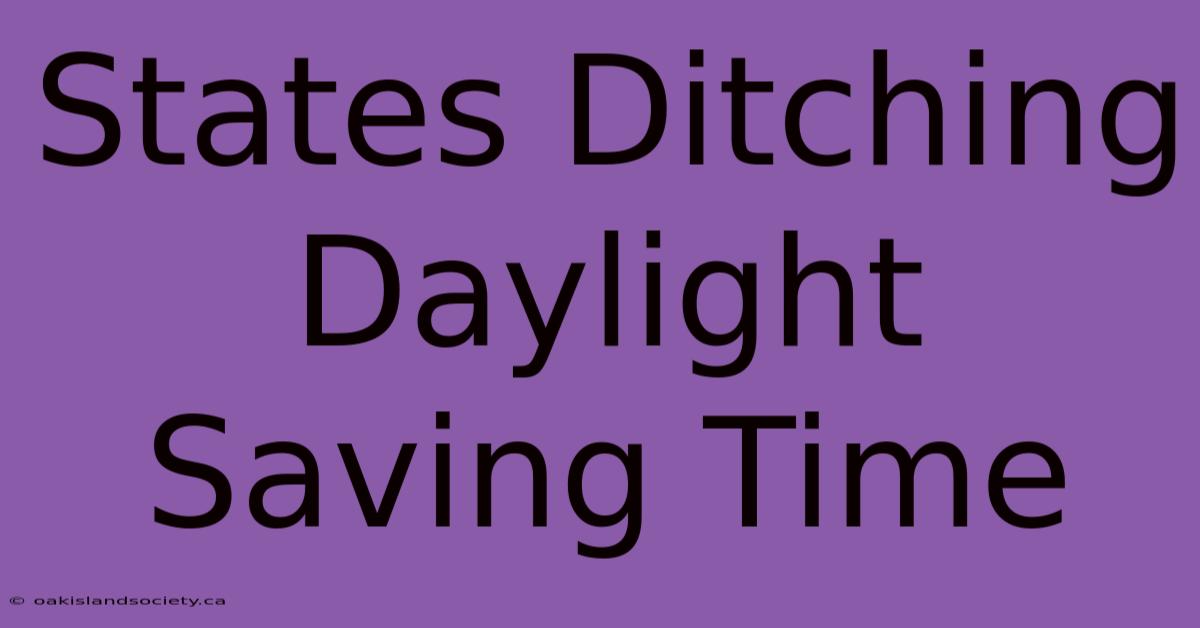 States Ditching Daylight Saving Time