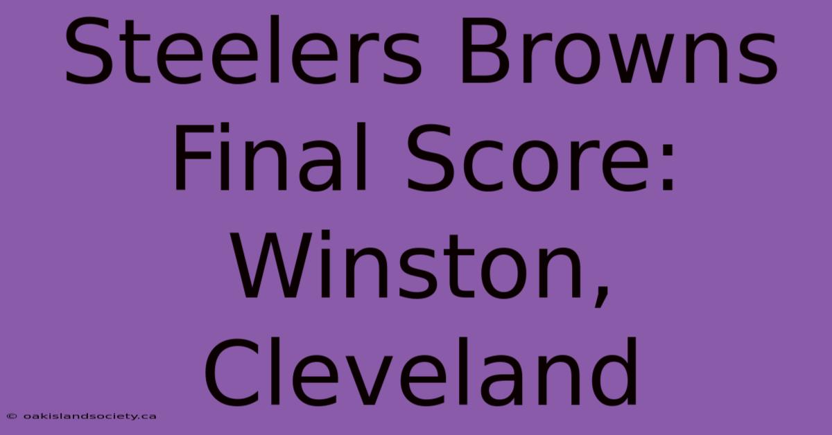 Steelers Browns Final Score: Winston, Cleveland