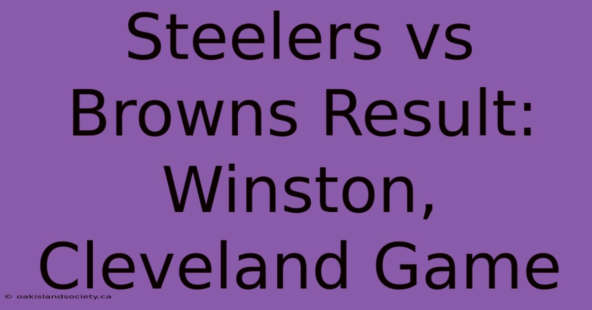 Steelers Vs Browns Result: Winston, Cleveland Game