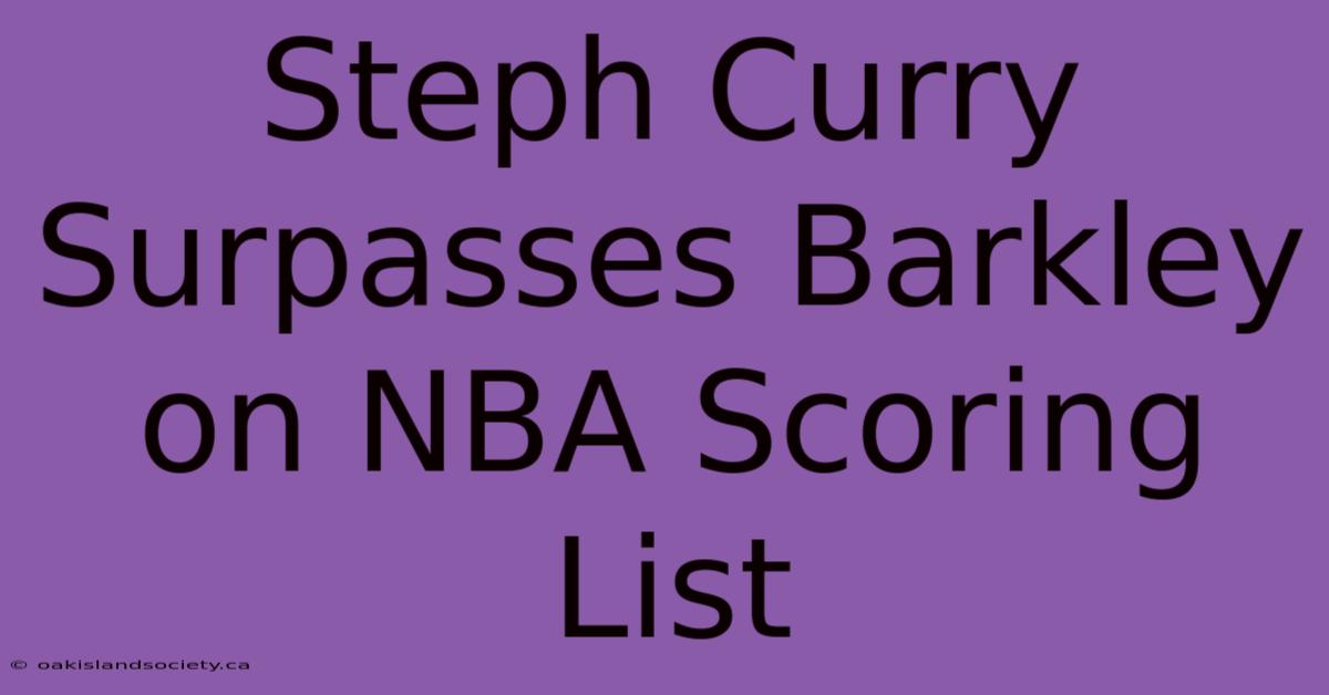 Steph Curry Surpasses Barkley On NBA Scoring List