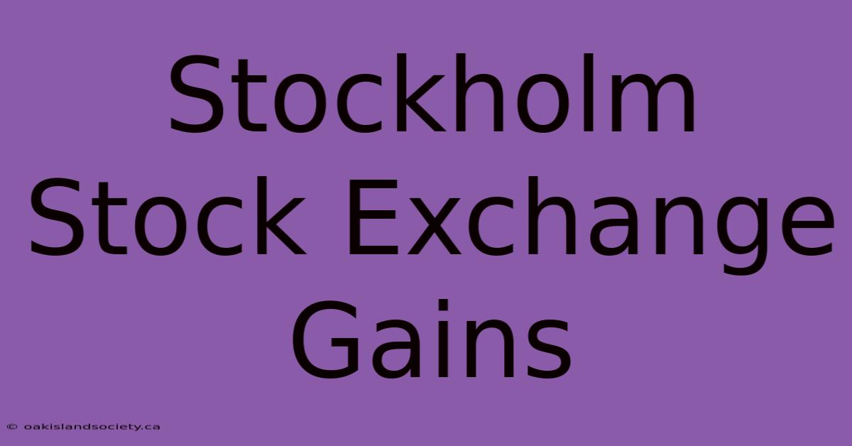 Stockholm Stock Exchange Gains