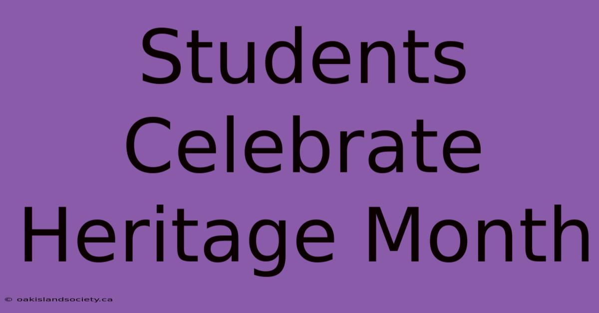 Students Celebrate Heritage Month