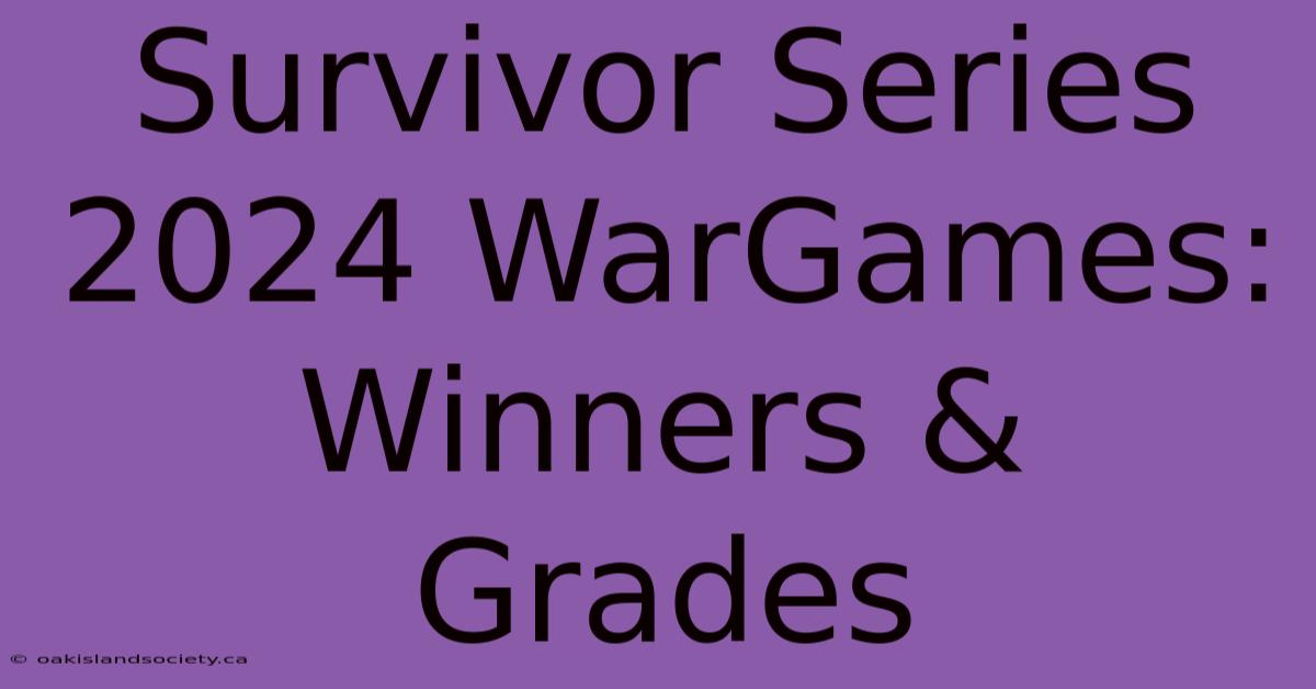 Survivor Series 2024 WarGames: Winners & Grades