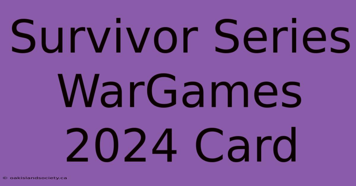 Survivor Series WarGames 2024 Card