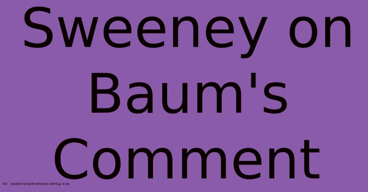 Sweeney On Baum's Comment