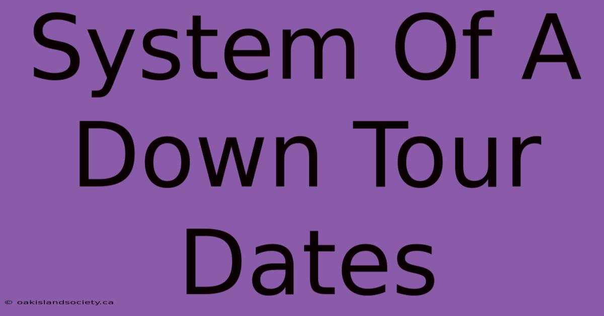 System Of A Down Tour Dates