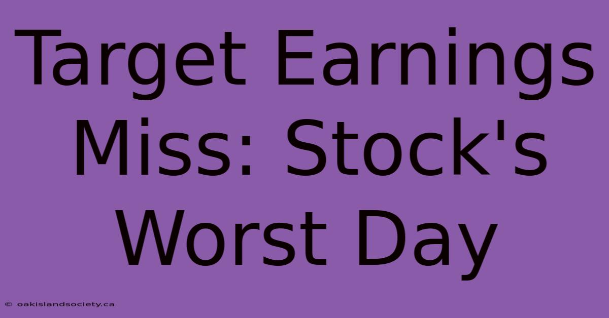 Target Earnings Miss: Stock's Worst Day