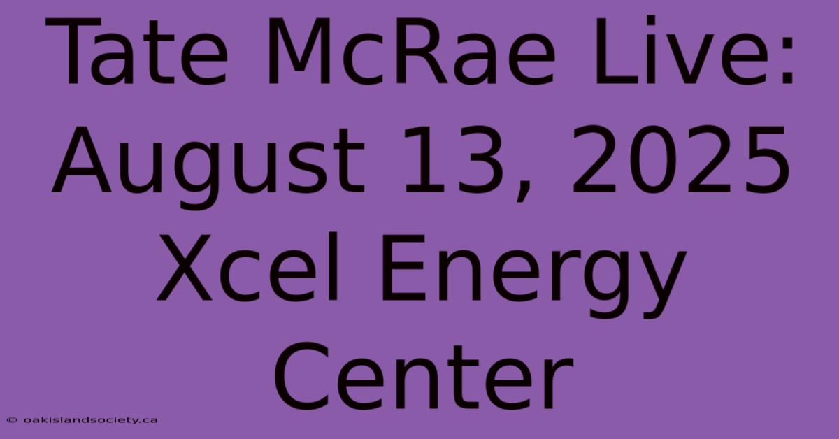 Tate McRae Live: August 13, 2025 Xcel Energy Center