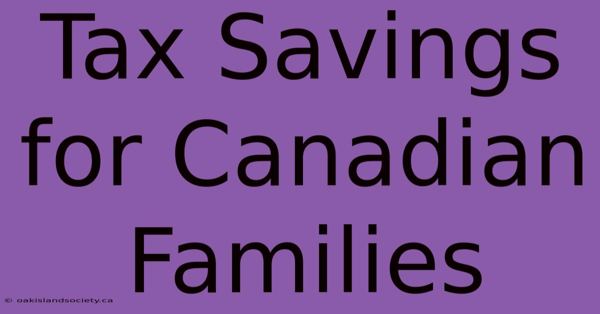 Tax Savings For Canadian Families