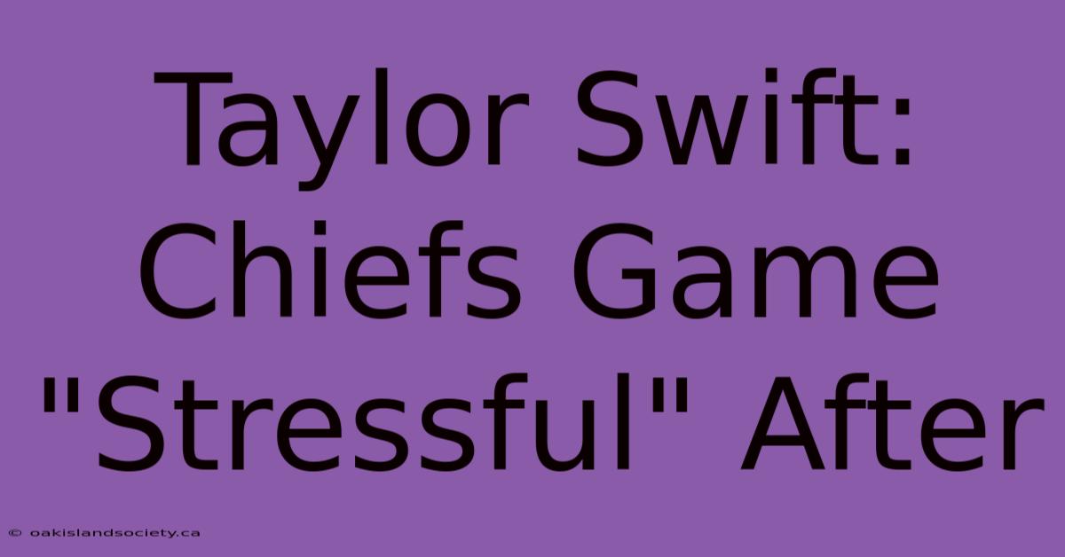 Taylor Swift: Chiefs Game 