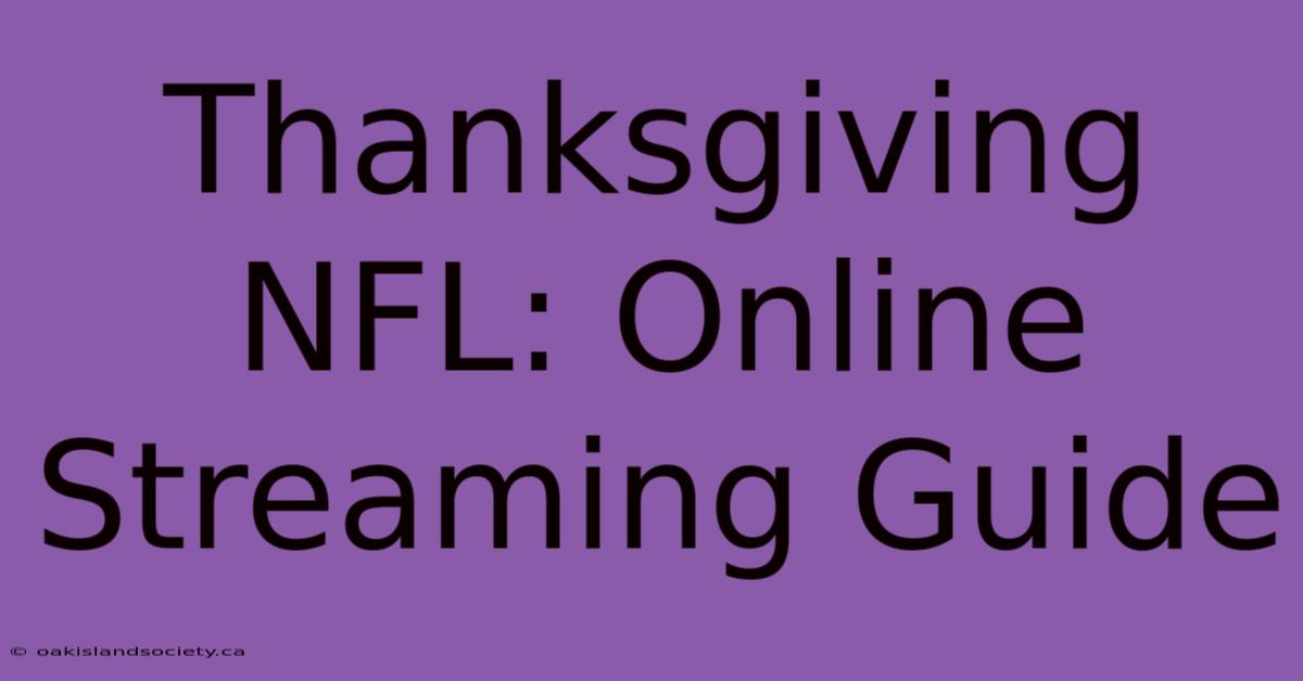 Thanksgiving NFL: Online Streaming Guide