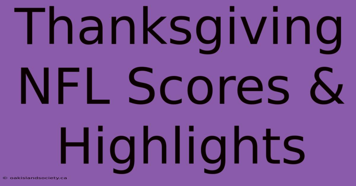 Thanksgiving NFL Scores & Highlights