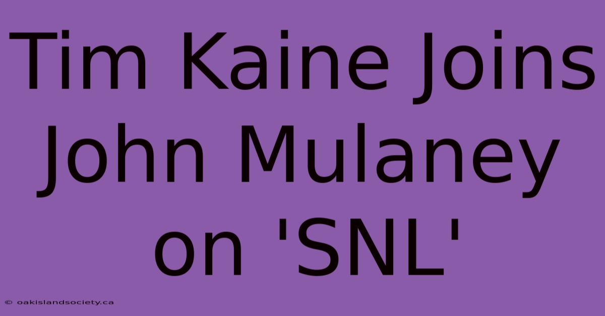 Tim Kaine Joins John Mulaney On 'SNL'