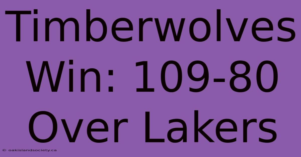 Timberwolves Win: 109-80 Over Lakers