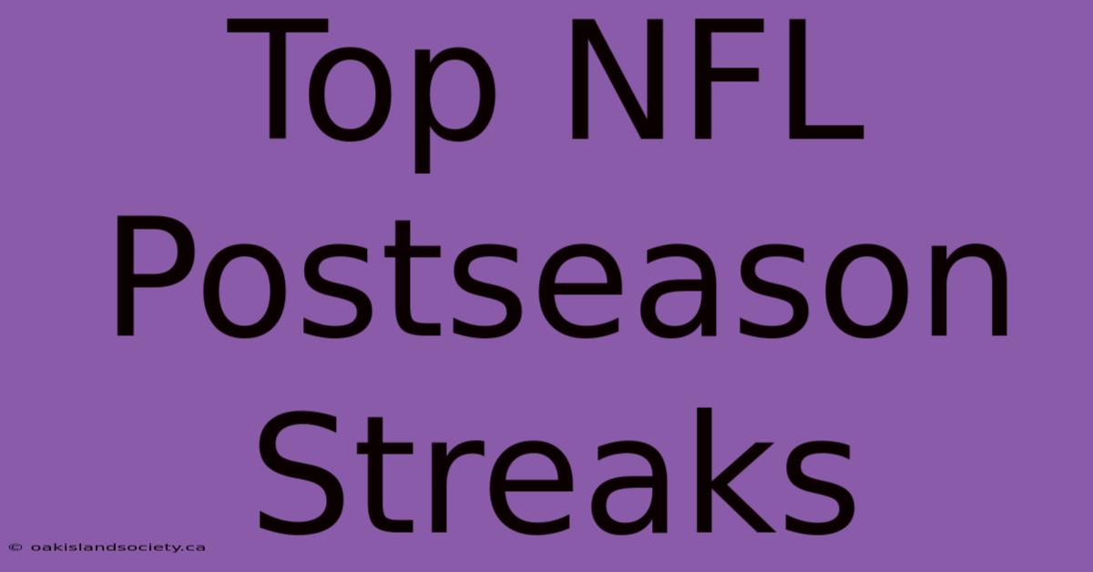 Top NFL Postseason Streaks