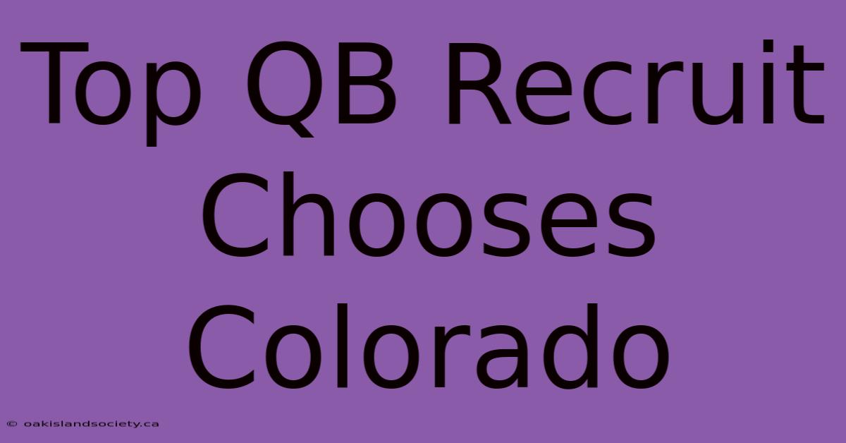 Top QB Recruit Chooses Colorado