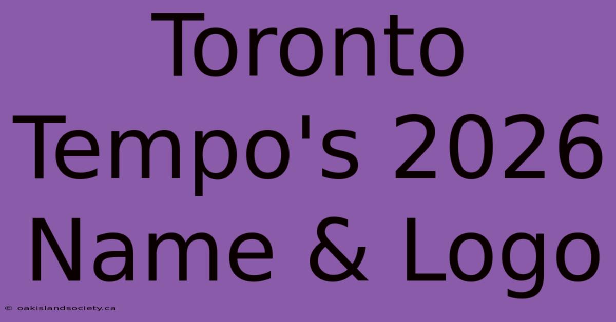 Toronto Tempo's 2026 Name & Logo