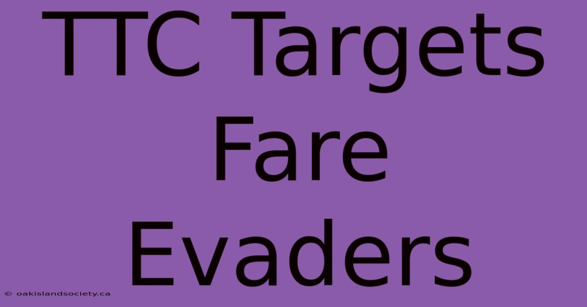 TTC Targets Fare Evaders