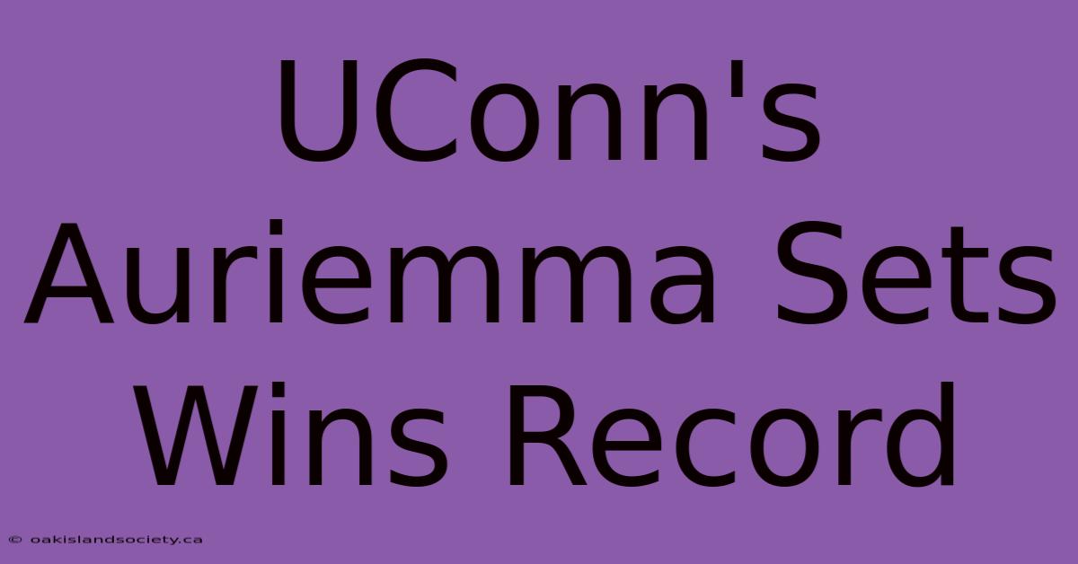 UConn's Auriemma Sets Wins Record