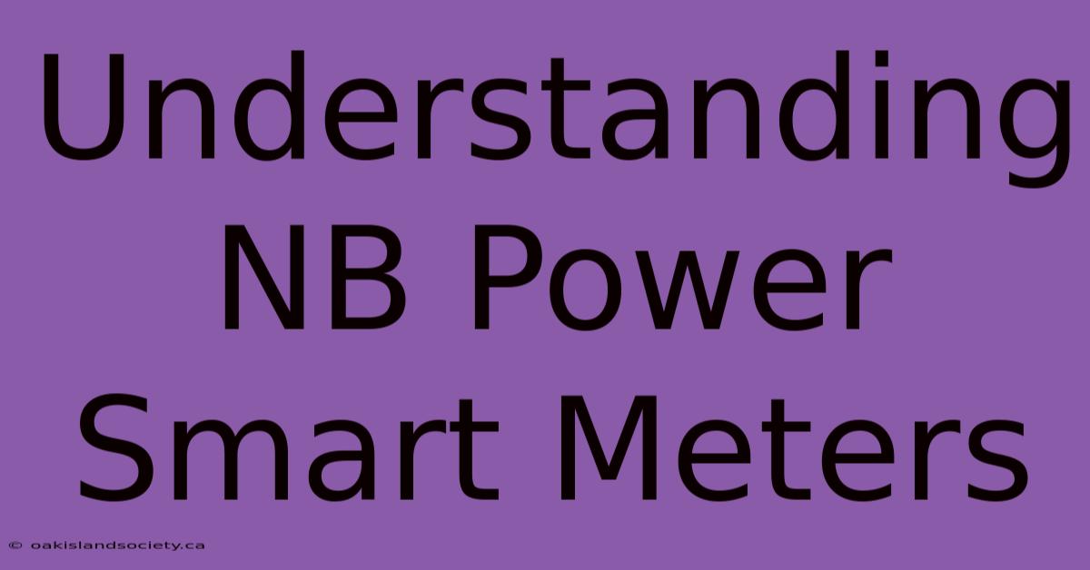 Understanding NB Power Smart Meters