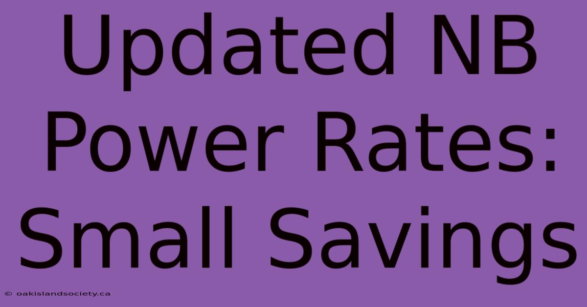 Updated NB Power Rates: Small Savings