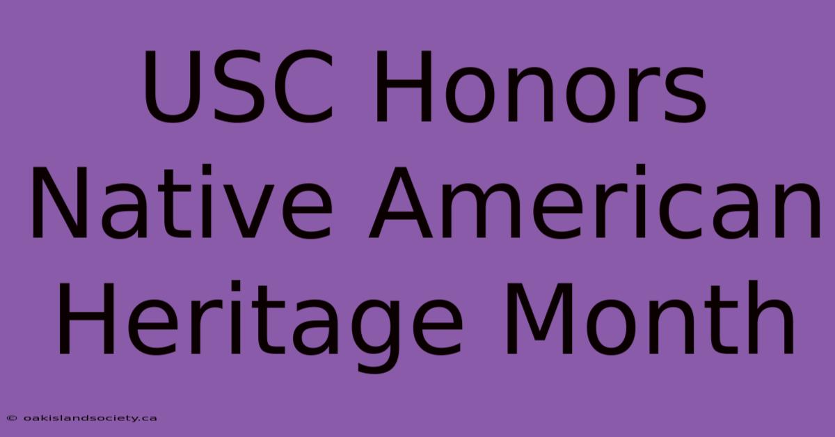 USC Honors Native American Heritage Month 