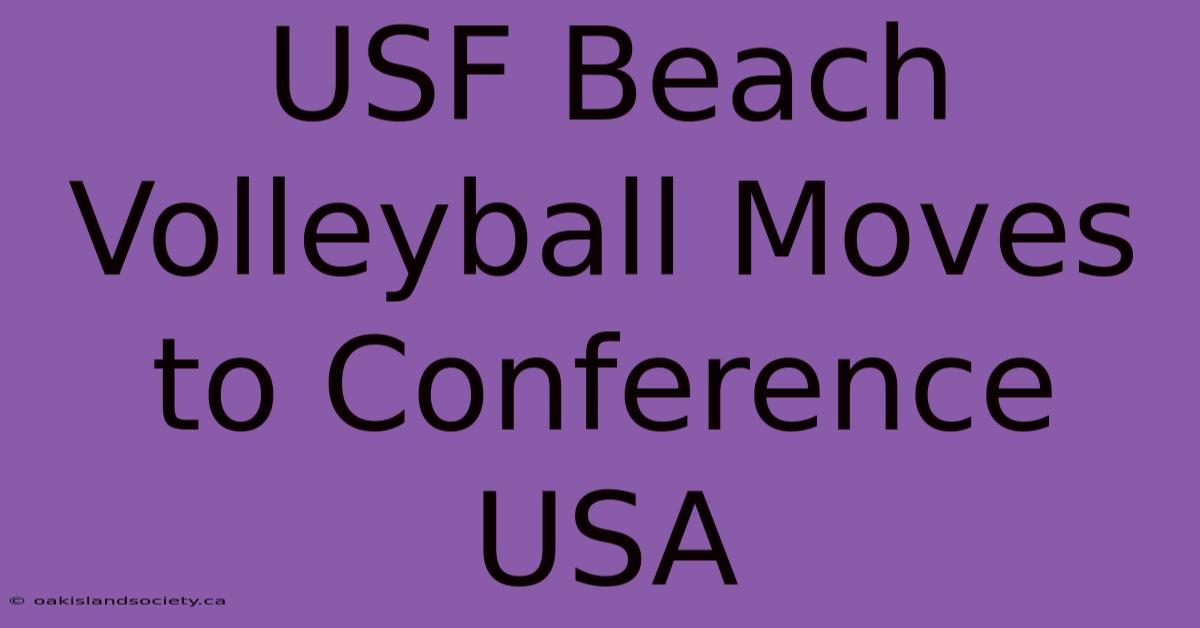 USF Beach Volleyball Moves To Conference USA